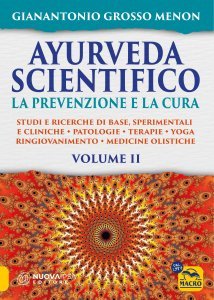 Ayurveda Scientifico Vol. 2: La prevenzione e la cura - Libro