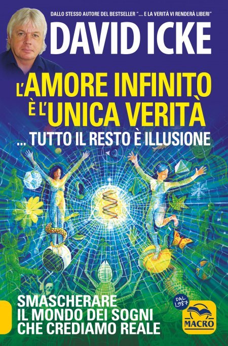 L’Amore Infinito è l’Unica Verità - Tutto il resto è illusione (2023) USATO - Libro