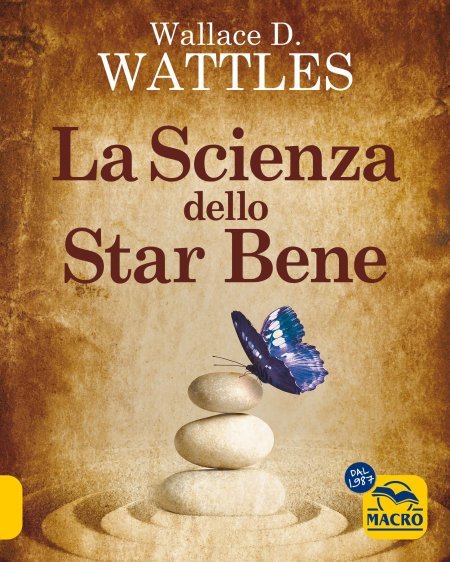 La Scienza dello Star Bene - Libro